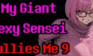 My Giant Sexy Sensei Bullies Me 9 Free Download [v1.0]