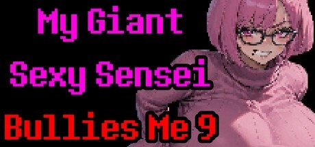 My Giant Sexy Sensei Bullies Me 9 Free Download [v1.0]